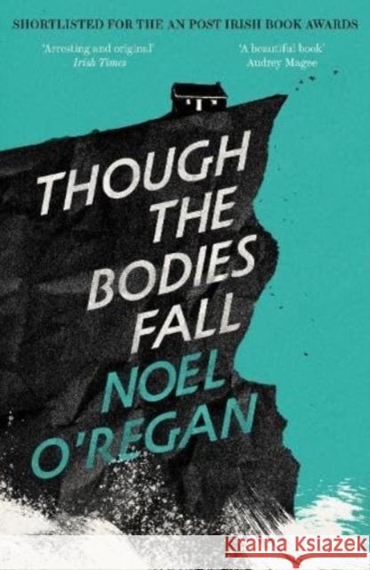 Though the Bodies Fall Noel O'Regan 9781783789504 Granta Books - książka