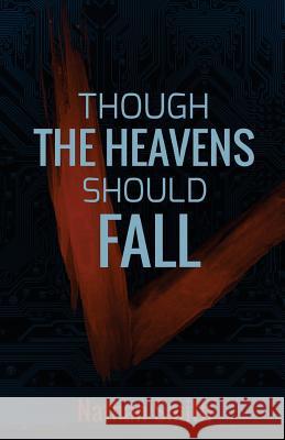 Though the Heavens Should Fall (Espatier, book 1) Smith, Nathan 9781516830787 Createspace - książka