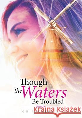 Though the Waters Be Troubled Guin Calnon 9781490868301 WestBow Press - książka