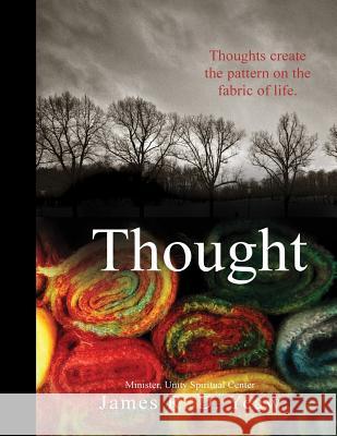 Thought James R. D. Yeaw 9781492781516 Createspace - książka