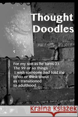 Thought Doodles: Stuff I wish someone had told me to do or think about when I was 21....so I will tell my son. Fountain, Joanne 9781497318670 Createspace - książka