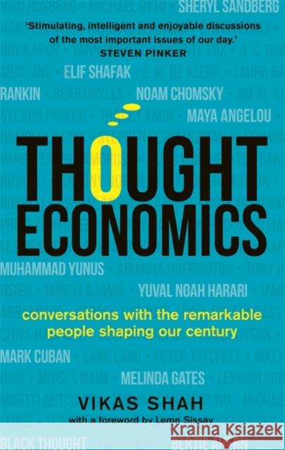 Thought Economics: Conversations with the Remarkable People Shaping Our Century (fully updated edition) Vikas Shah 9781789292459 Michael O'Mara Books Ltd - książka