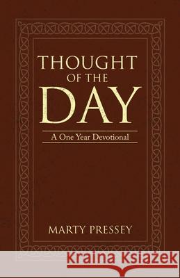 Thought of the Day: A One Year Devotional Marty Pressey 9781973681816 WestBow Press - książka