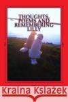 Thought, Poems and Remembering Lilly Ash Hampton 9781499356700 Createspace Independent Publishing Platform