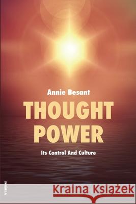 Thought Power: Its Control And Culture Annie Besant   9791029909597 Fv Editions - książka