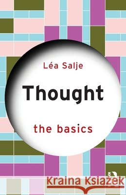 Thought: The Basics Lea (University of Leeds, UK) Salje 9781032363530 Routledge - książka