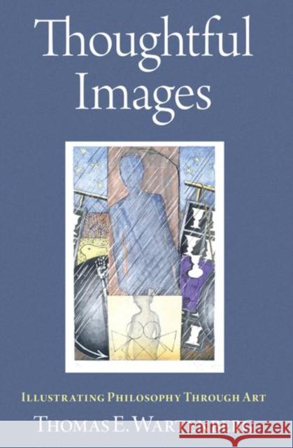 Thoughtful Images Thomas E. (Professor of Philosophy Emeritus, Professor of Philosophy Emeritus, Mount Holyoke College) Wartenberg 9780197803080 Oxford University Press Inc - książka