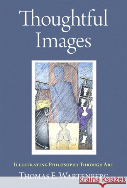 Thoughtful Images: Illustrating Philosophy Through Art Wartenberg, Thomas E. 9780197650547 Oxford University Press Inc - książka