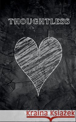 Thoughtless Yasmine Shehata 9789358316872 Bookleaf Publishing - książka