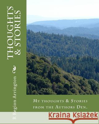 Thoughts & Stories R. Region Arrington 9781449537913 Createspace - książka