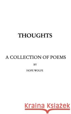 Thoughts: a collection of poems Hope Wolfe 9781006131615 Blurb - książka