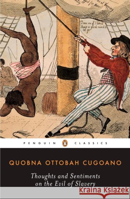 Thoughts and Sentiments on the Evil of Slavery Quobna Ottobah Cugoano Ottobah Cugoano Vincent Carretta 9780140447507 Penguin Books - książka