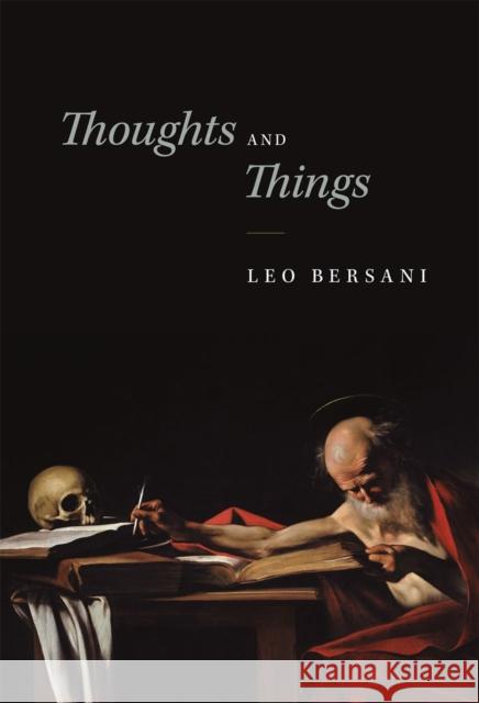 Thoughts and Things Leo Bersani 9780226206059 University of Chicago Press - książka