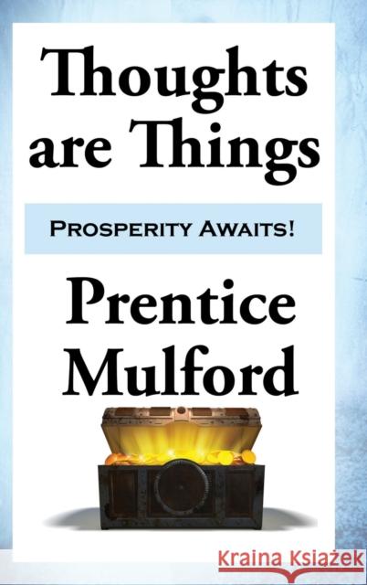 Thoughts are Things Mulford, Prentice 9781515421207 Sublime Books - książka