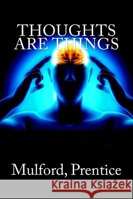 Thoughts are Things Mybook 9781981666447 Createspace Independent Publishing Platform - książka
