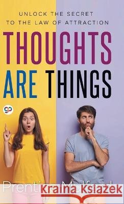 Thoughts are Things Mulford Prentice 9789354994562 General Press - książka
