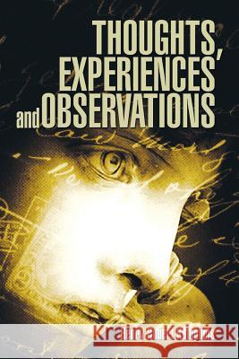 Thoughts, Experiences and Observations Henry Robert Kamphuis 9781493183340 Xlibris Corporation - książka