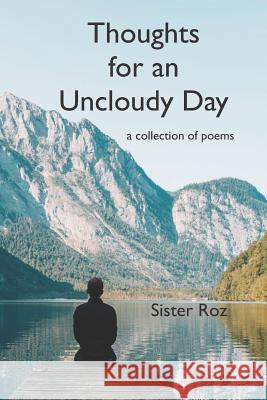 Thoughts for an Uncloudy Day: A Collection of Poems Rosalyn a. K. Ferrell 9781796461565 Independently Published - książka