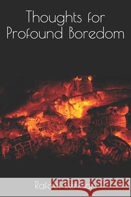 Thoughts for Profound Boredom Rafael Rendon   9798642246429 Independently Published - książka
