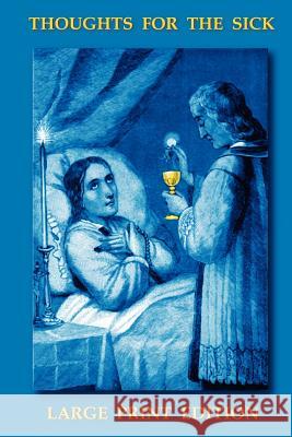 Thoughts for the Sick Rev. C. Hoffman C.SS.R 9781411621152 Lulu.com - książka