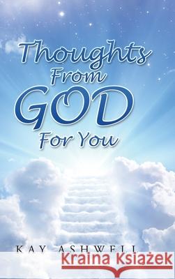 Thoughts from God for You Kay Ashwell 9781664210585 WestBow Press - książka