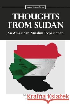 Thoughts From Sudan: An American Muslim Experience Maurice Hines, Rasul Miller 9798986713809 Maurchives Publishing/Knowledge Quest Ink - książka