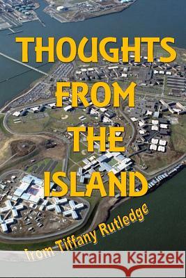 Thoughts From The Island Tiffany Rutledge 9780359152629 Lulu.com - książka