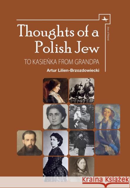 Thoughts of a Polish Jew: To Kasieńka from Grandpa Lilien-Brzozdowiecki, Artur 9781618114976 Academic Studies Press - książka