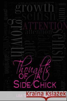 Thoughts of a Side Chick Lisa Gladden 9781539865742 Createspace Independent Publishing Platform - książka