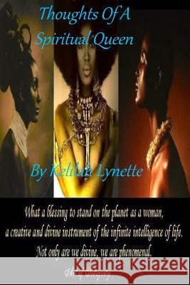 Thoughts Of A Spiritual Queen: Poetry By Kelilah Yasharahla, Kelilah 9780692611708 Kelilah Lynette - książka