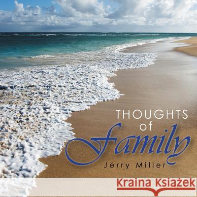 Thoughts of Family: I Don't Want to Go Jerry Miller 9781524616762 Authorhouse - książka