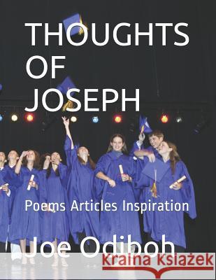 Thoughts of Joseph: Poems Articles Inspiration Joe Odiboh 9781093167269 Independently Published - książka