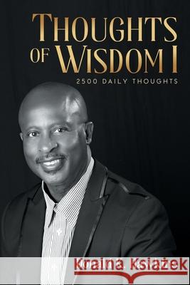 Thoughts of Wisdom I: 2500 Daily Thoughts Donald K Hawkins 9798327037182 Independently Published - książka