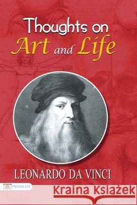 Thoughts on Art and Life Da Vinci Leonardo 9789352662258 Prabhat Prakashan - książka