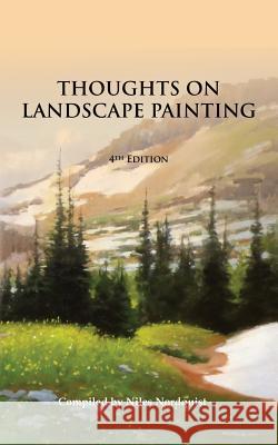 Thoughts on Landscape Painting Niles Nordquist 9781979956055 Createspace Independent Publishing Platform - książka