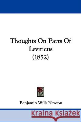 Thoughts On Parts Of Leviticus (1852) Benjamin Wil Newton 9781437351668  - książka