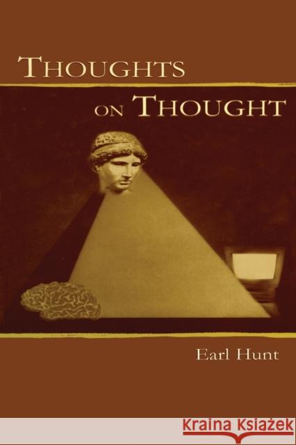 Thoughts on Thought Earl B. Hunt 9780805802658 Lawrence Erlbaum Associates - książka