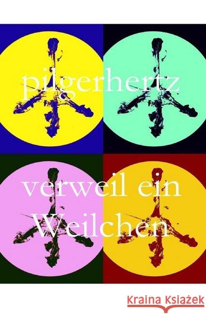 Thoughts to go : Verweil ein Weilchen Pilgerhertz, XY 9783748501688 epubli - książka