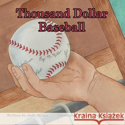 Thousand Dollar Baseball Judy Bruns Kathy Ayers Judy Bruns 9781532318535 3 Jw LLC DBA Coco Publications - książka