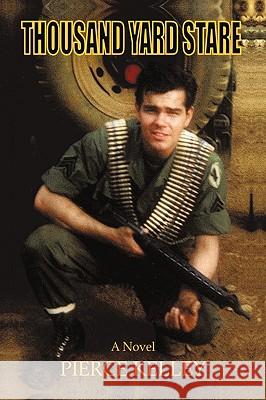 Thousand Yard Stare Kelley Pierce Kelley 9781450228374 iUniverse - książka
