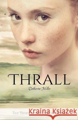 Thrall Catherine Miller 9781974656301 Createspace Independent Publishing Platform - książka