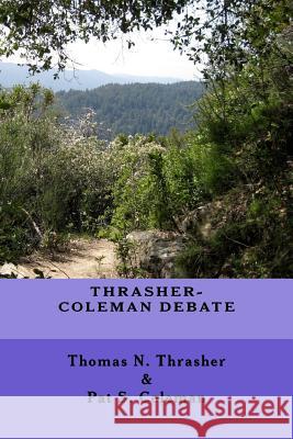 Thrasher-Coleman Debate Thomas N. Thrasher Pat Coleman 9781727179910 Createspace Independent Publishing Platform - książka