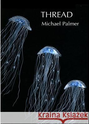 Thread Michael Palmer 9780811219211 New Directions Publishing Corporation - książka