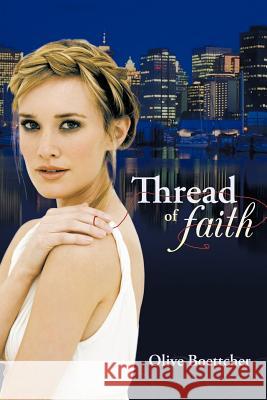 Thread of Faith Olive Boettcher 9781449733865 Westbow Press - książka