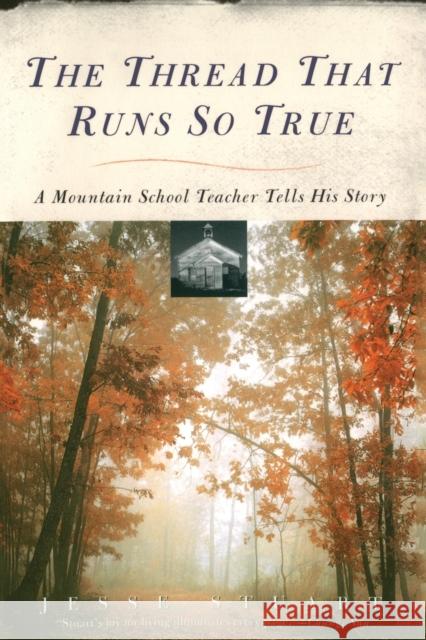 Thread That Runs So True Jesse Stuart 9780684719047 Touchstone Books - książka