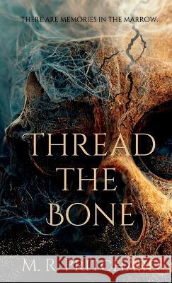 Thread The Bone M R Pritchard   9781957709291 Midnight Ledger - książka