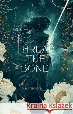 Thread the Bone (Illustrated Edition) M. R. Pritchard 9781957709796 Midnight Ledger - książka