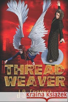 Thread Weaver J S Frankel   9781487434991 Extasy Books - książka