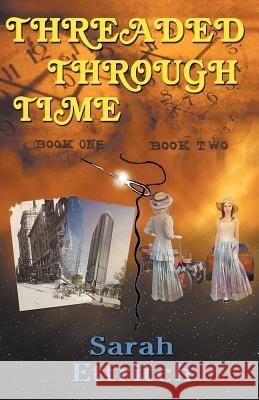 Threaded Through Time, Books One and Two Sarah Ettritch 9781927369029 Norn Publishing - książka