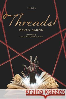 Threads Bryan Caron 9781733109109 Phoenix Moirai - książka